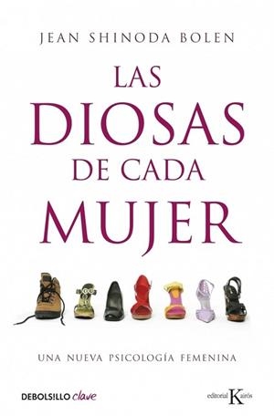 DIOSAS DE CADA MUJER, LAS | 9788499087689 | Jean Shinoda Bolen | Librería Castillón - Comprar libros online Aragón, Barbastro