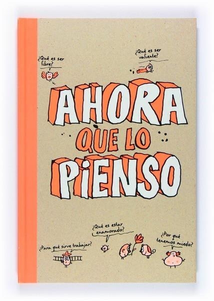 AHORA QUE LO PIENSO | 9788467541434 | BRENIFIER, OSCAR | Librería Castillón - Comprar libros online Aragón, Barbastro