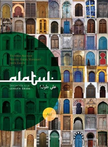 ¡Alatul! Iniciación a la lengua árabe | 9788425426780 | Aguilar, Victoria/Manzano, Miguel Ángel/Zanón, Jesús | Librería Castillón - Comprar libros online Aragón, Barbastro