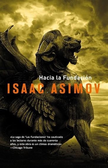 HACIA LA FUNDACION | 9788498006124 | ASIMOV, ISAAC | Librería Castillón - Comprar libros online Aragón, Barbastro