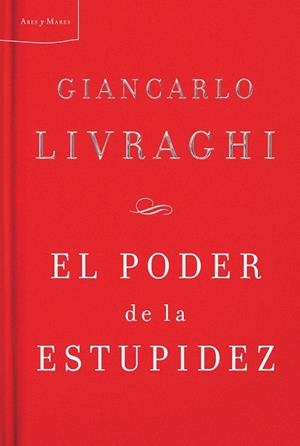 PODER DE LA ESTUPIDEZ, EL | 9788498921038 | LIVRAGHI, GIANCARLO | Librería Castillón - Comprar libros online Aragón, Barbastro