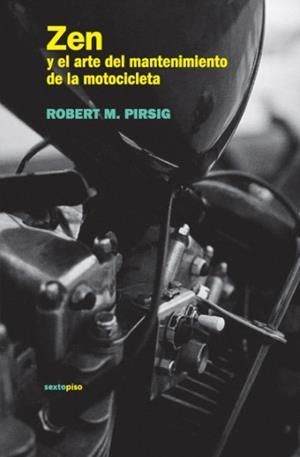 ZEN Y EL ARTE DEL MANTENIMIENTO DE LA MOTOCICLETA | 9788496867529 | PIRSIG, ROBERT M. | Librería Castillón - Comprar libros online Aragón, Barbastro