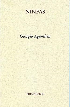 NINFAS | 9788492913435 | AGAMBEN, GIORGIO | Librería Castillón - Comprar libros online Aragón, Barbastro