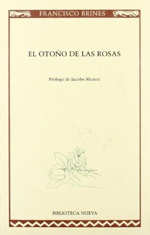 OTOÑO DE LAS ROSAS, EL | 9788497423359 | BRINES, FRANCISCO | Librería Castillón - Comprar libros online Aragón, Barbastro