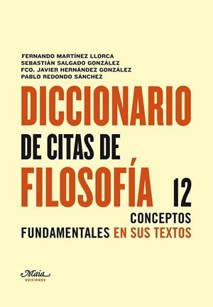 DICCIONARIO DE CITAS DE FILOSOFÍA | 9788492724208 | MARTÍNEZ LLORCA, FERNANDO | Librería Castillón - Comprar libros online Aragón, Barbastro