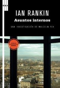 ASUNTOS INTERNOS | 9788498678727 | RANKIN, IAN | Librería Castillón - Comprar libros online Aragón, Barbastro