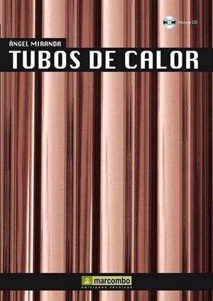 TUBOS DE CALOR (+CD) | 9788426716798 | MIRANDA, ANGEL LLUIS | Librería Castillón - Comprar libros online Aragón, Barbastro