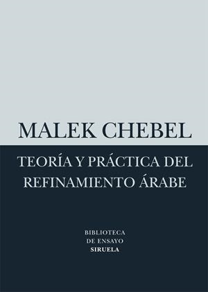 TEORÍA Y PRÁCTICA DEL REFINAMIENTO ÁRABE | 9788498414523 | CHEBEL, MALEK | Librería Castillón - Comprar libros online Aragón, Barbastro