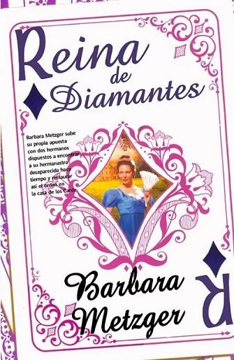 REINA DE DIAMANTES - CASA DE LAS CARTAS 3 | 9788498006070 | METZGER BARBARA | Librería Castillón - Comprar libros online Aragón, Barbastro