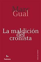 MALDICIÓN DEL CRONISTA, LA | 9788499190228 | GUAL, MARC | Librería Castillón - Comprar libros online Aragón, Barbastro