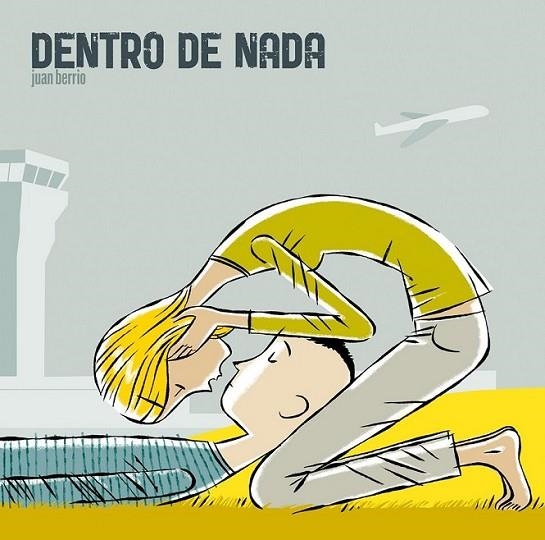 DENTRO DE NADA | 9788492769698 | BERRIO, JUAN | Librería Castillón - Comprar libros online Aragón, Barbastro