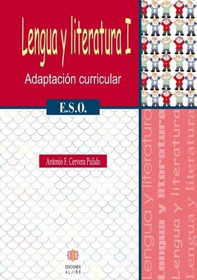 LENGUA Y LITERATURA I ESO : ADAPTACIÓN CURRICULAR | 9788497003872 | CERVERA PULIDO, ANTONIO F. | Librería Castillón - Comprar libros online Aragón, Barbastro