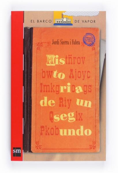 HISTORIA DE UN SEGUNDO - BARCO VAPOR ROJO | 9788467524826 | SIERRA I FABRA, JORDI | Librería Castillón - Comprar libros online Aragón, Barbastro