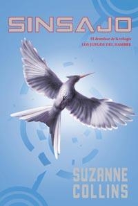 SINSAJO - LOS JUEGOS DEL HAMBRE 3 | 9788427200388 | COLLINS, SUZANNE | Librería Castillón - Comprar libros online Aragón, Barbastro