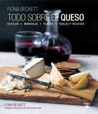 TODO SOBRE EL QUESO | 9788492981175 | BECKETT, FIONA | Librería Castillón - Comprar libros online Aragón, Barbastro
