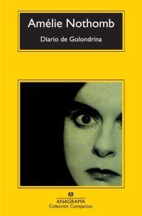 DIARIO DE GOLONDRINA | 9788433973924 | NOTHOMB, AMÉLIE | Librería Castillón - Comprar libros online Aragón, Barbastro