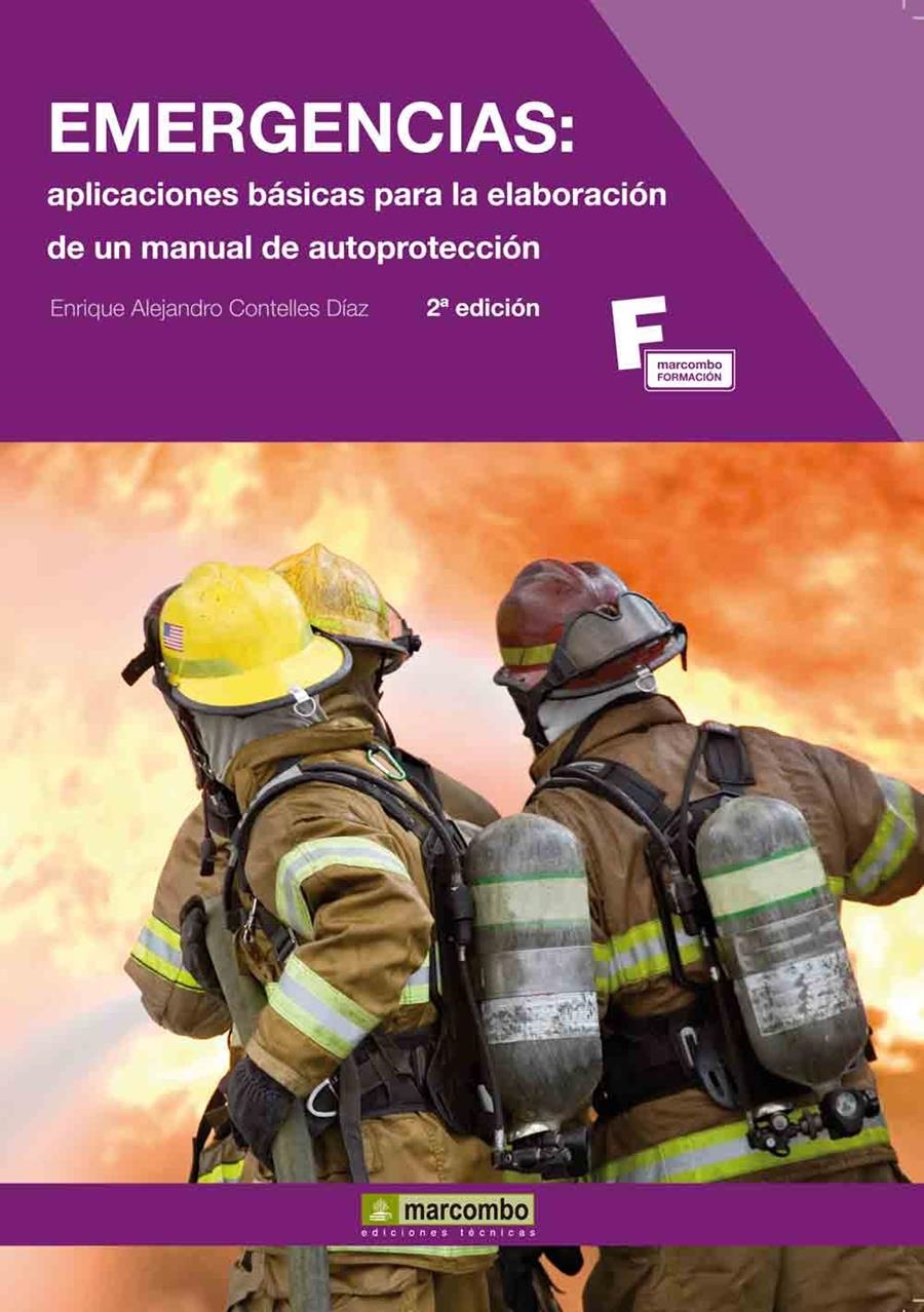EMERGENCIAS: APLICACIONES BÁSICAS PARA LA ELABORACIÓN DE UN MANUAL DE AUTOPROTECCIÓN | 9788426716064 | CONTELLES DIAZ, ENRIQUE ALEJANDRO | Librería Castillón - Comprar libros online Aragón, Barbastro