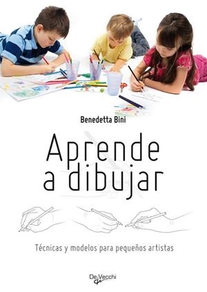 APRENDE A DIBUJAR | 9788431542221 | BINI, BENEDETTA | Librería Castillón - Comprar libros online Aragón, Barbastro