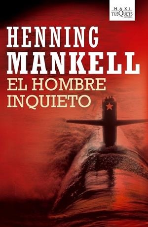 HOMBRE INQUIETO, EL | 9788483835708 | MANKELL, HENNING | Librería Castillón - Comprar libros online Aragón, Barbastro