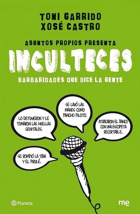 INCULTECES : BARBARIDADES QUE DICE LA GENTE | 9788408088981 | GARRIDO, TONI; CASTRO, XOSÉ | Librería Castillón - Comprar libros online Aragón, Barbastro