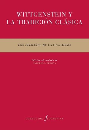 WITTGENSTEIN Y LA TRADICION CLASICA | 9788492913619 | VV.AA. | Librería Castillón - Comprar libros online Aragón, Barbastro