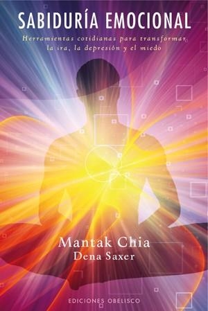 SABIDURÍA EMOCIONAL | 9788497776714 | CHIA, MANTAK | Librería Castillón - Comprar libros online Aragón, Barbastro