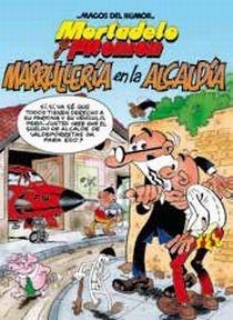 MARRULLERIA EN LA ALCALDIA - MAGOS DEL HUMOR MORTADELO 139 | 9788466645010 | IBAÑEZ TALAVERA, FRANCISCO | Librería Castillón - Comprar libros online Aragón, Barbastro