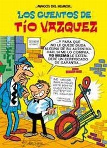 CUENTOS DE TIO VAZQUEZ, LOS - MAGOS DE HUMOR 138 | 9788466643986 | Manuel Vázquez | Librería Castillón - Comprar libros online Aragón, Barbastro