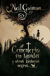 CEMENTERIO SIN LÁPIDAS, EL | 9788499181820 | Neil Gaiman | Librería Castillón - Comprar libros online Aragón, Barbastro