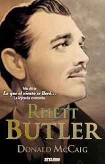 RHETT BUTLER - ZETA MAXI | 9788498724219 | Donald McCaig | Librería Castillón - Comprar libros online Aragón, Barbastro