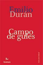 CAMPO DE GULES | 9788499191126 | DURAN, EMILIO | Librería Castillón - Comprar libros online Aragón, Barbastro