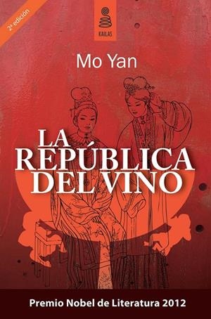 REPÚBLICA DEL VINO, LA | 9788489624733 | YAN, MO | Librería Castillón - Comprar libros online Aragón, Barbastro
