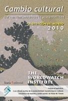 SITUACION DEL MUNDO 2010 CAMBIO CULTURAL, la | 9788498882223 | WORLDWATCH INSTITUTE | Librería Castillón - Comprar libros online Aragón, Barbastro