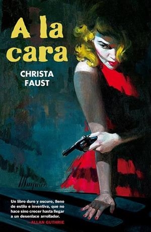 A LA CARA | 9788493777104 | FAUST, CHRISTA | Librería Castillón - Comprar libros online Aragón, Barbastro