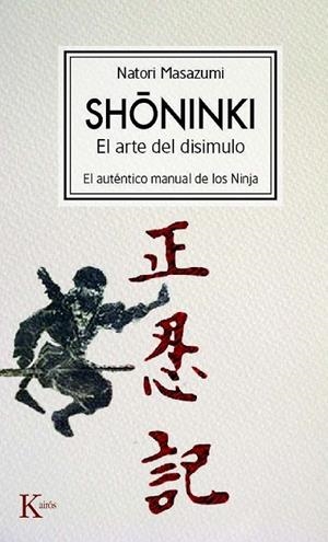 SHONINKI : EL ARTE DEL DISIMULO | 9788472457478 | MASAZUMI, NATORI | Librería Castillón - Comprar libros online Aragón, Barbastro