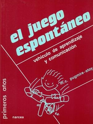 JUEGO ESPONTANEO, EL | 9788427711495 | PUGMIRE-STOY, M.C. | Librería Castillón - Comprar libros online Aragón, Barbastro