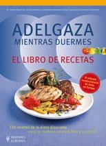 ADELGAZA MIENTRAS DUERMES : EL LIBRO DE RECETAS | 9788425519574 | PAPE, DETLEF | Librería Castillón - Comprar libros online Aragón, Barbastro