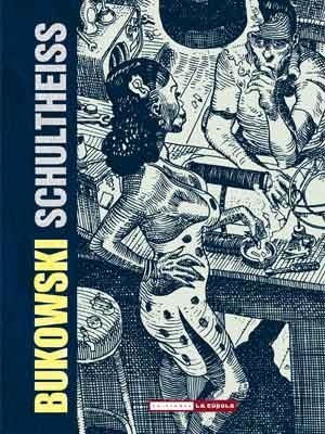 BUKOWSKI SHULTHEISS (3ª ED.) | 9788478339242 | SCHULTHEISS, MATTHIAS | Librería Castillón - Comprar libros online Aragón, Barbastro