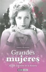 GRANDES MUJERES : EL LADO FEMENINO DE LA HISTORIA | 9788475566283 | VALLBONA, TERESA | Librería Castillón - Comprar libros online Aragón, Barbastro