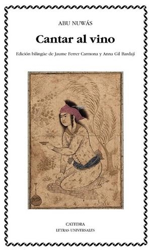 CANTAR AL VINO - LU | 9788437627021 | NUWÁS, ABU | Librería Castillón - Comprar libros online Aragón, Barbastro