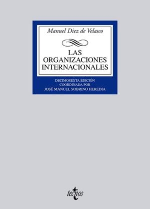 ORGANIZACIONES INTERNACIONALES, LAS | 9788430951383 | DIEZ DE VELASCO VALLEJO, MANUEL | Librería Castillón - Comprar libros online Aragón, Barbastro