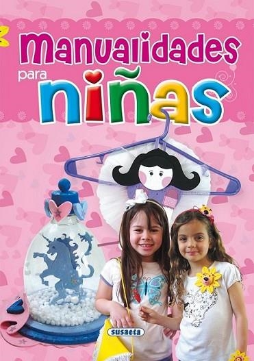 MANUALIDADES PARA NIÑAS | 9788467706819 | Ronzoni, Diego | Librería Castillón - Comprar libros online Aragón, Barbastro