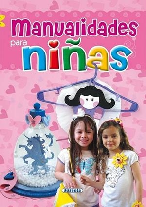 MANUALIDADES PARA NIÑAS | 9788467706819 | Ronzoni, Diego | Librería Castillón - Comprar libros online Aragón, Barbastro