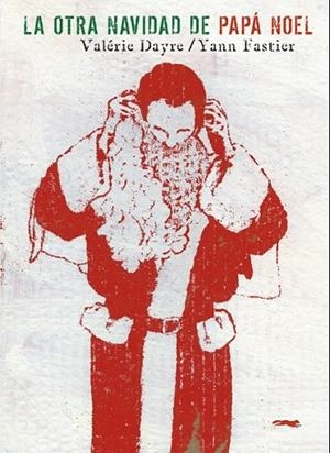 OTRA NAVIDAD DE PAPA NOEL, LA | 9788492412761 | DAYRE, VALERIE | Librería Castillón - Comprar libros online Aragón, Barbastro