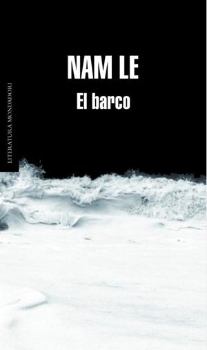 BARCO, EL | 9788439722588 | Nam Le | Librería Castillón - Comprar libros online Aragón, Barbastro