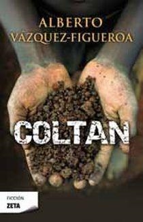 COLTAN - ZETA | 9788498724332 | VAZQUEZ FIGUEROA, ALBERTO | Librería Castillón - Comprar libros online Aragón, Barbastro