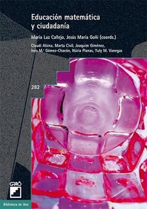 EDUCACIÓN MATEMÁTICA Y CIUDADANÍA | 9788478279791 | CALLEJO, MARIA LUZ | Librería Castillón - Comprar libros online Aragón, Barbastro
