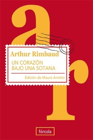 UN CORAZÓN BAJO UNA SOTANA | 9788493632151 | RIMBAUD, ARTHUR | Librería Castillón - Comprar libros online Aragón, Barbastro