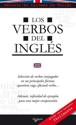 VERBOS DEL INGLES, LOS | 9788431550356 | Escuela de idiomas De Vecchi | Librería Castillón - Comprar libros online Aragón, Barbastro