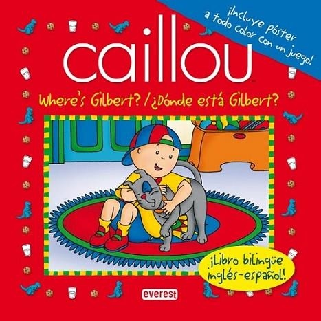 DÓNDE ESTÁ GILBERT? = WHERE'S GILBERT? | 9788444164557 | CHOUETTE PUBLISHING | Librería Castillón - Comprar libros online Aragón, Barbastro